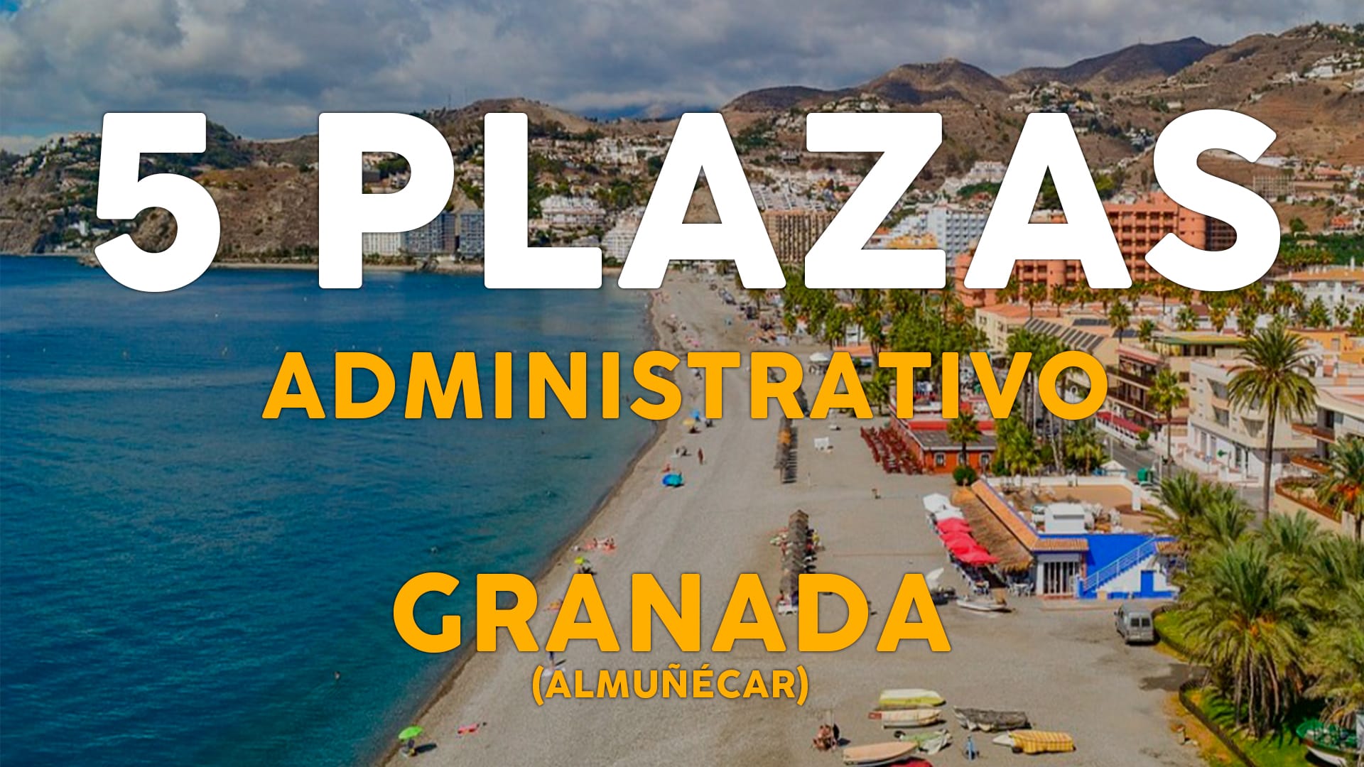 Oposiciones de Administrativo (C1) en Granada: Convocatoria 2024 en Almuñécar