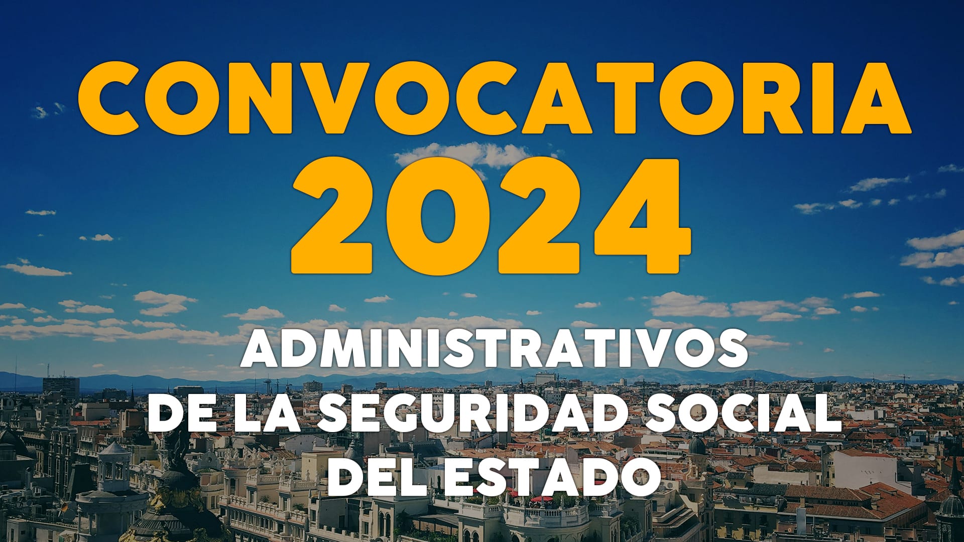 Convocatoria Administrativos de la Seguridad Social del Estado 2024