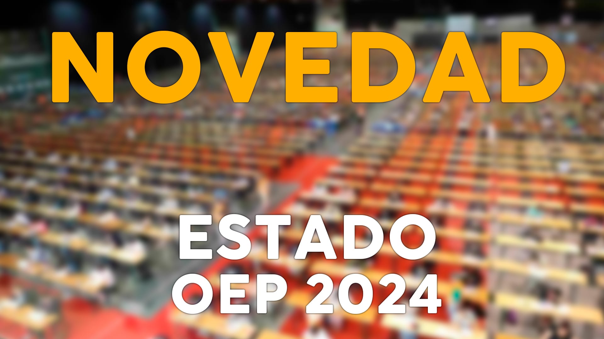 OEP 2024 del Estado Aprobada: +40.000 Plazas