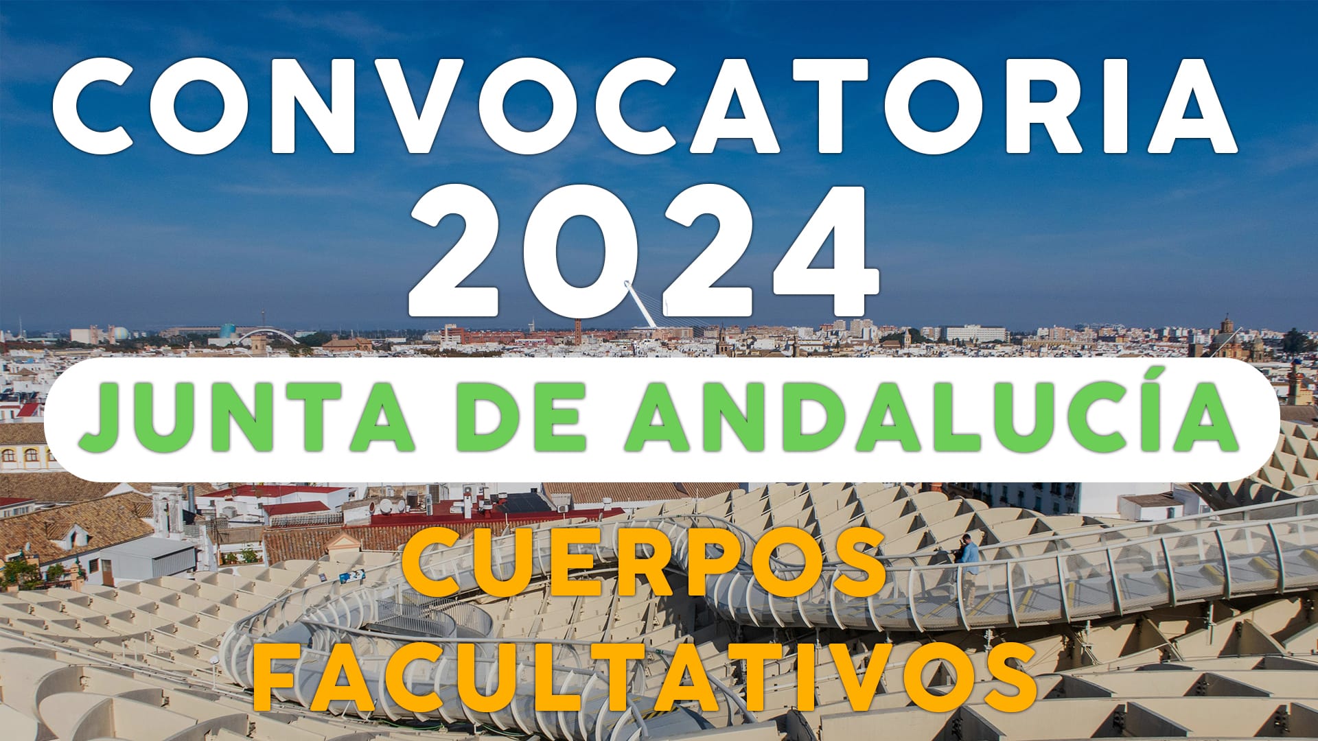 Publicada la Convocatoria 2024: Cuerpos Facultativos A1 y A2 Junta de Andalucía