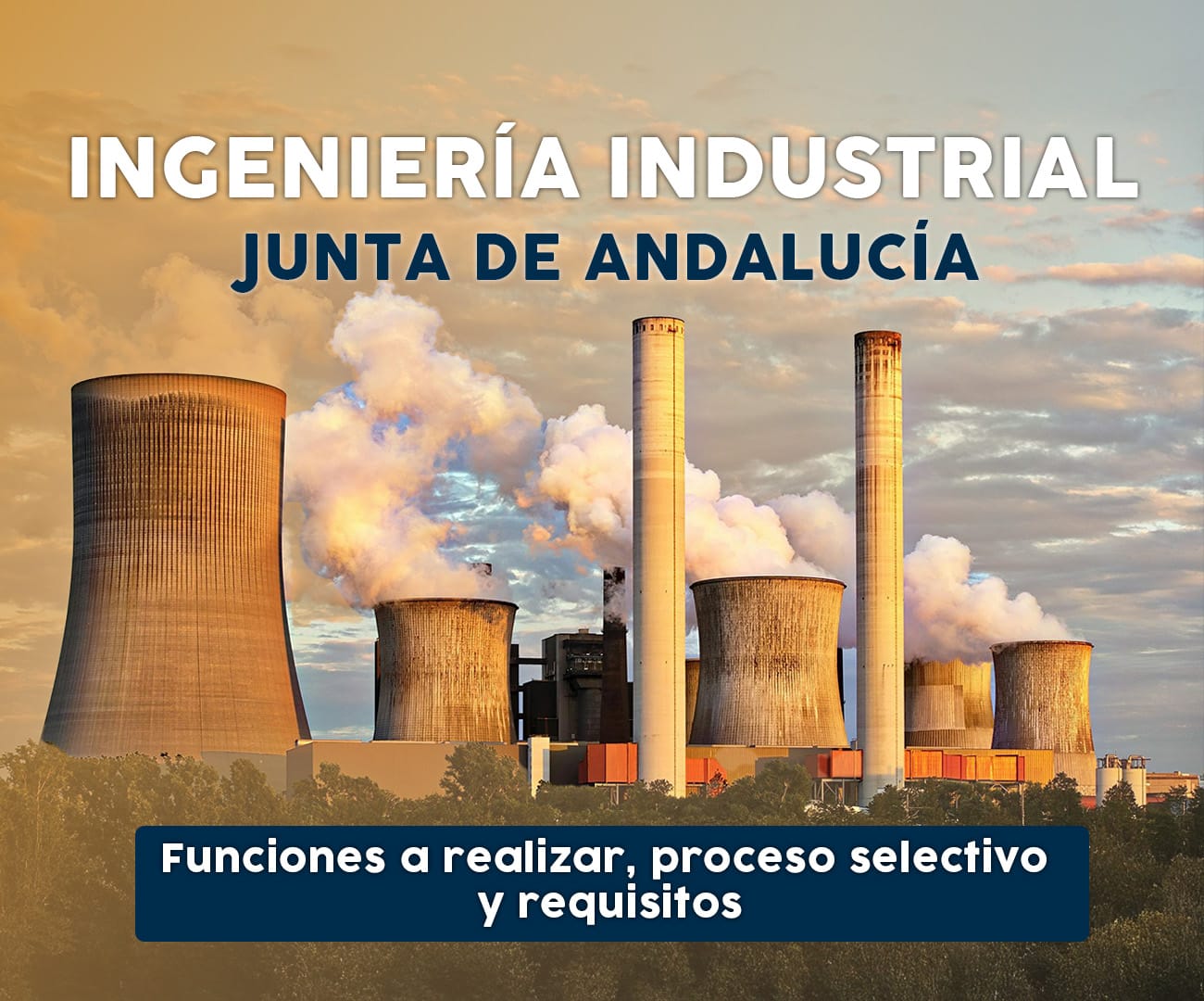 Oposición de Ingeniería Industrial en la Junta de Andalucía: accede al empleo público de alto nivel