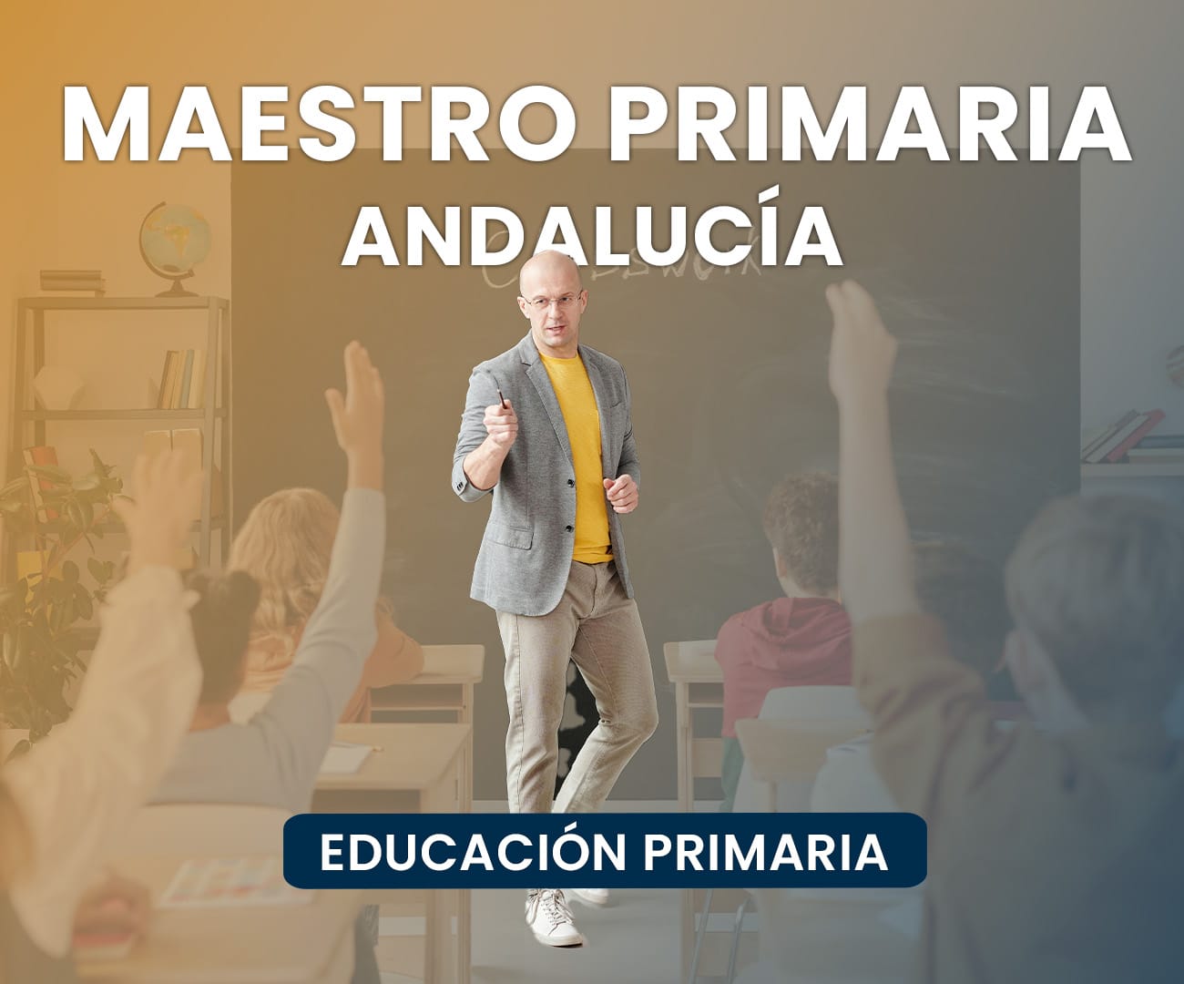 Oposiciones Cuerpo de Maestros Educación Primaria Andalucía: si la enseñanza es tu vocación, este es tu camino